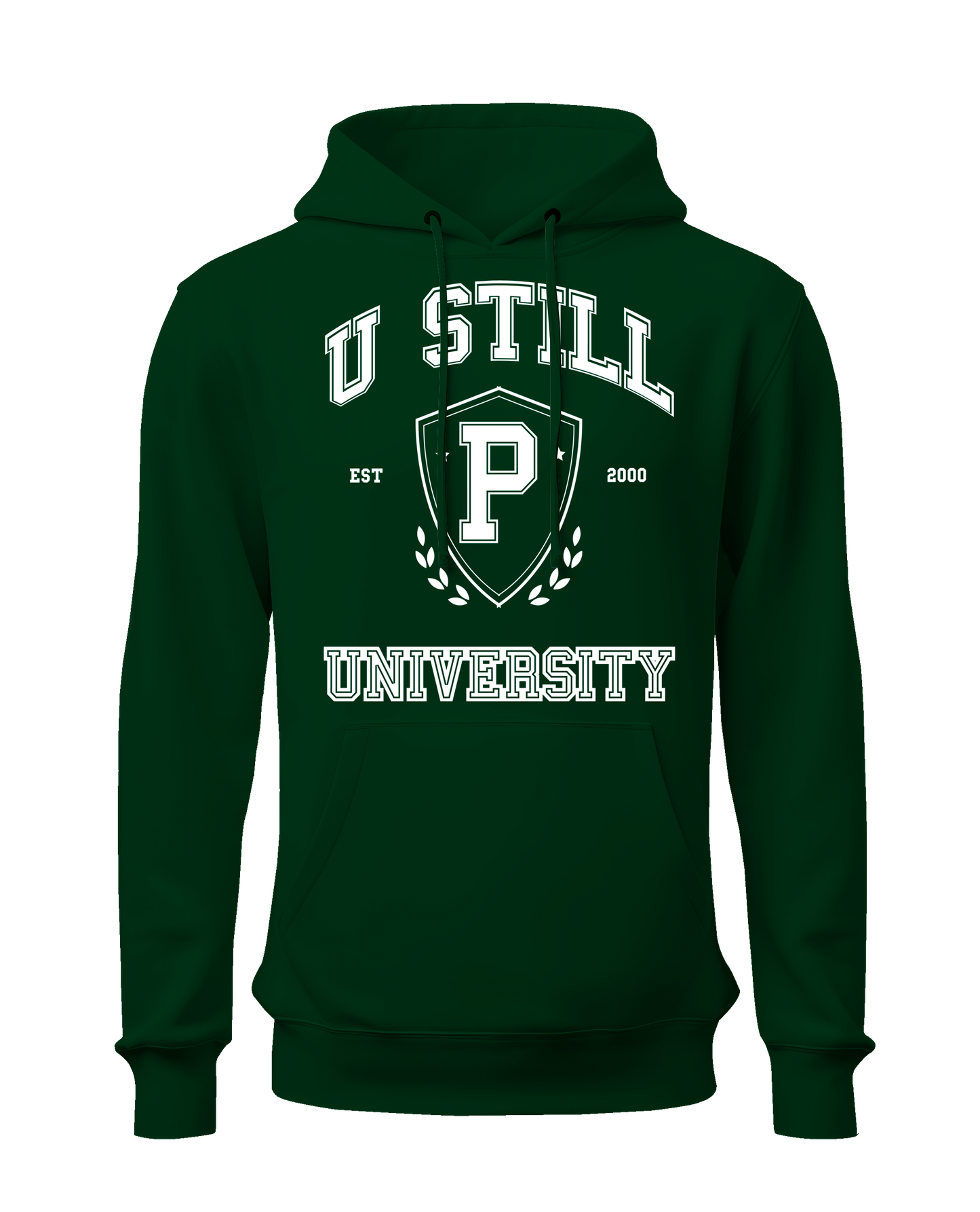 "U Still" University Hoodie