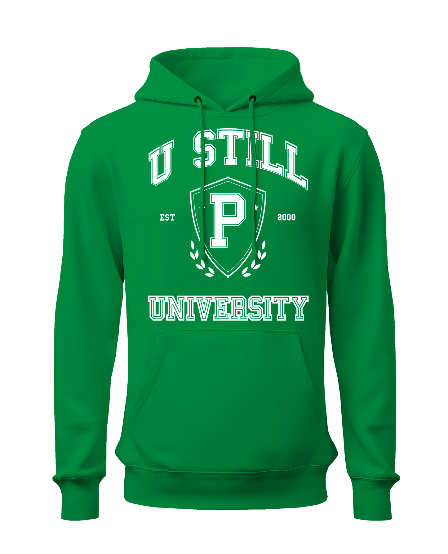 "U Still" University Hoodie