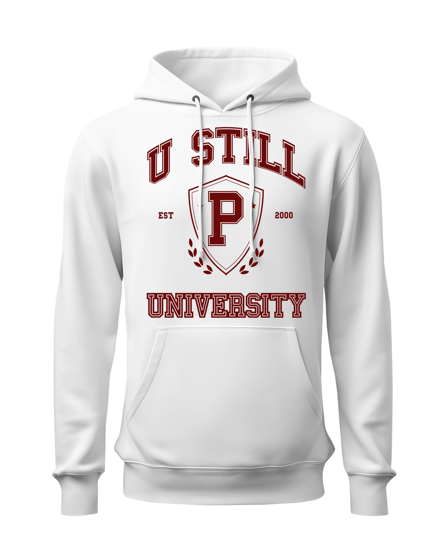 "U Still" University Hoodie